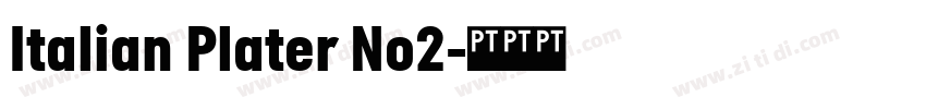 Italian Plater No2字体转换 Italian Plater No2字体转换